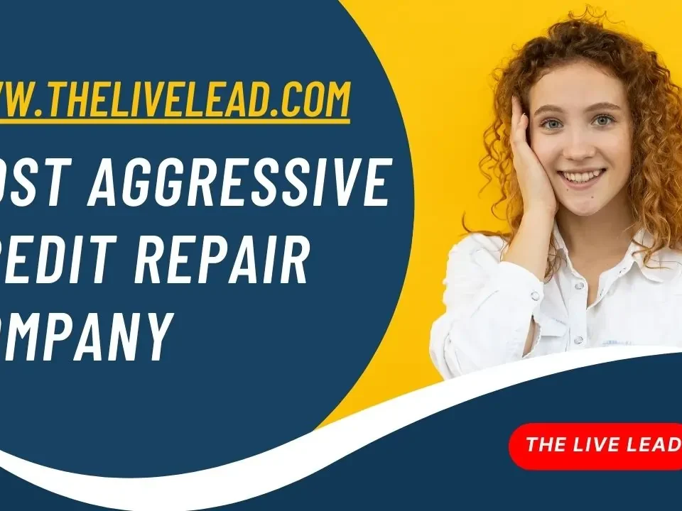 Most Aggressive Credit Repair Company