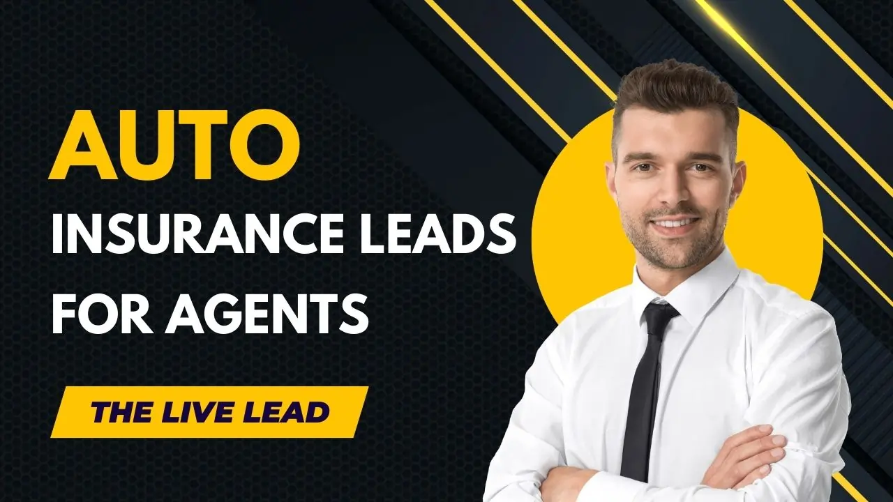 Auto Insurance Leads For Agents