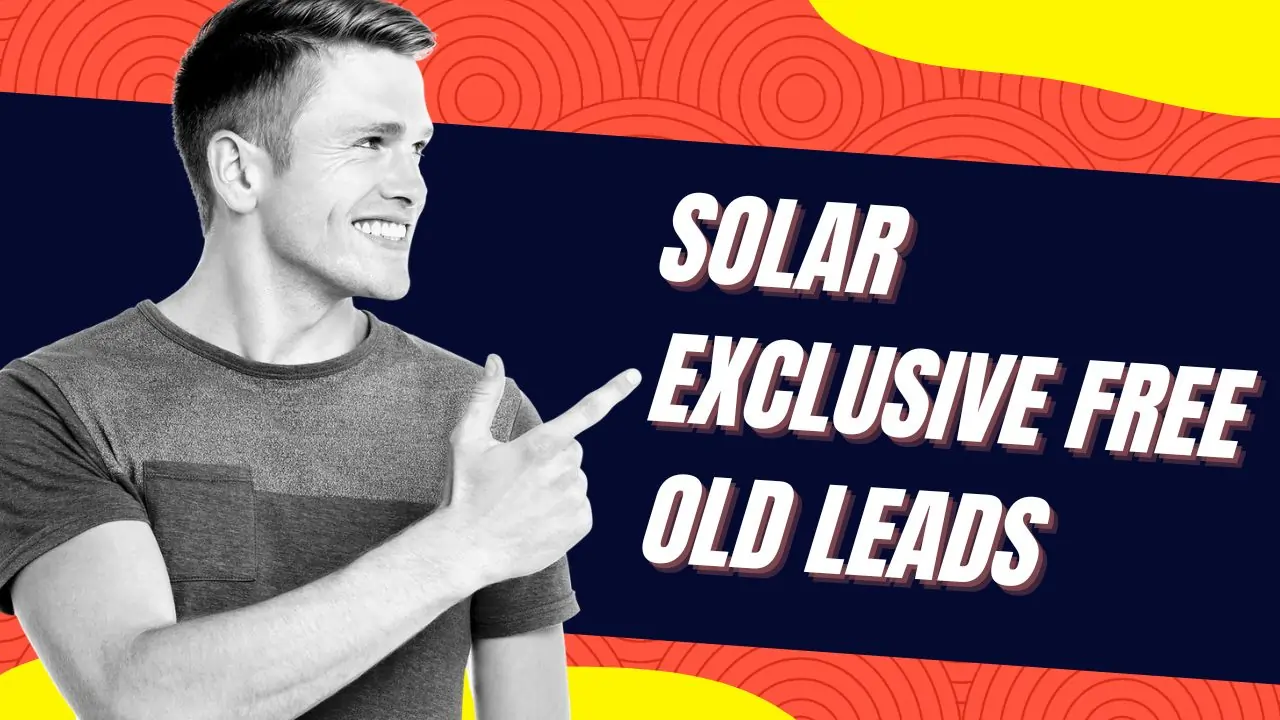 solar exclusive free old leads