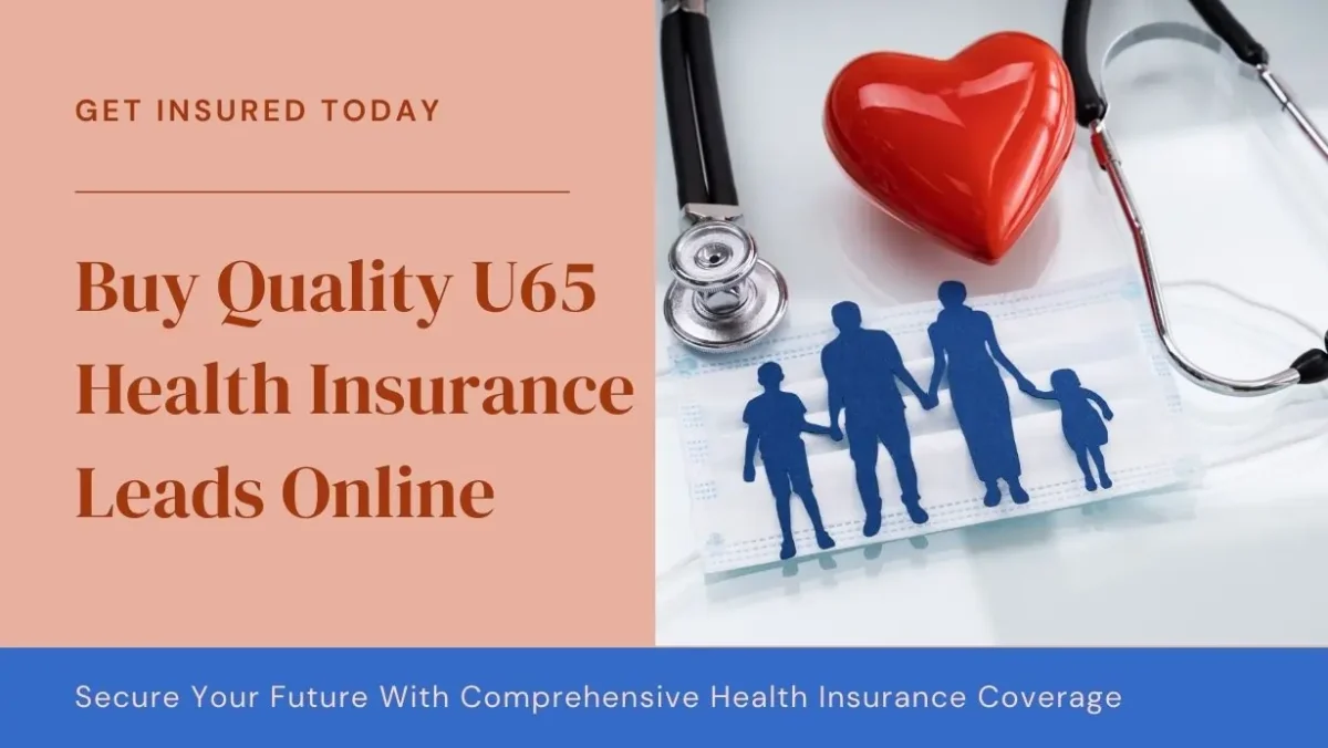 u65 health insurance leads